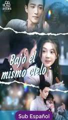 [Sub Español] Bajo el Mismo Cielo – Serie Completa