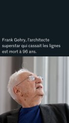 Frank Gehry, l’architecte superstar qui cassait les lignes, est mort à 96 ans