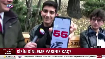 Sizin dinleme yaşınız kaç?