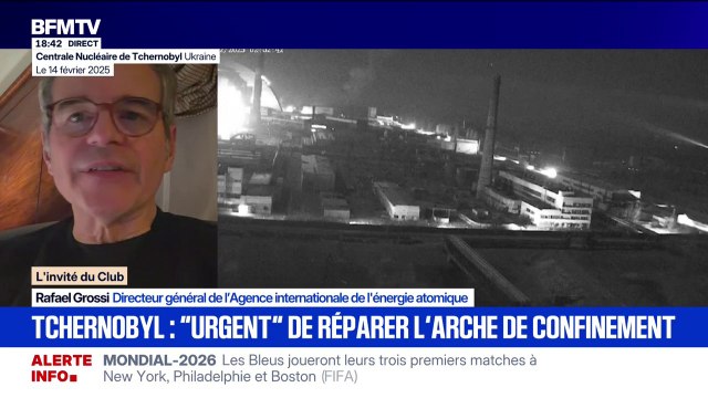 Tchernobyl: C'est une situation extrêmement volatile et délicate , explique Rafael Grossi, directeur général de l'Agence internationale de l'énergie atomique