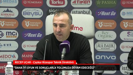 Recep Uçar: Bundan sonraki süreçte daha iyi oyun ve sonuçlarla yolumuza devam edeceğiz