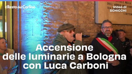Accensione delle luminarie a Bologna con Luca Carboni