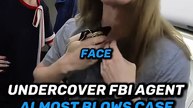 Undercover FBI Agent Almost Blows Case
