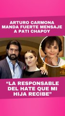 Arturo Carmona responde a Pati Chapoy por críticas a su hija Melanie