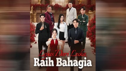 Lepas Dari Luka, Raih Bahagia Episode Lengkap