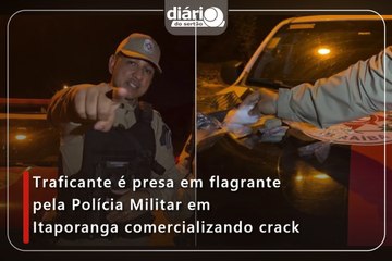 Traficante é presa em flagrante pela Polícia Militar em Itaporanga comercializando crack