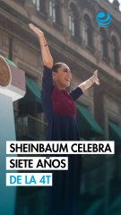 “No nos arrodillamos ante los poderosos”: Sheinbaum conmemora 7 años de la 4T en la presidencia