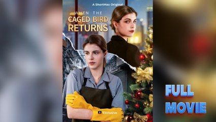 When the Caged Bird Returns – Full HD Movie