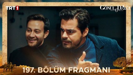 Gönül Dağı 197.Bölüm - Gönül Dağı - Sezon 6 - Bölüm 197 - Fragman VCRH STCRH