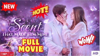 The Scent That Made Him Mine - Full Movie