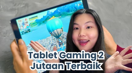 Rekomendasi Tablet 2 Jutaan Terbaik untuk Gaming dan Multitasking-Melek Teknologi