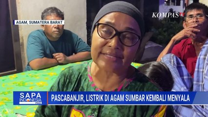 Listrik di Agam Sumbar Kembali Menyala, Masih Ada 1 Daerah Terisolasi Akibat Banjir | SAPA PAGI