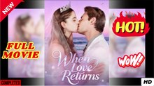 When Love Returns Full Movie