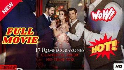 17 RompecorazonesCuando el amorno tiene voz