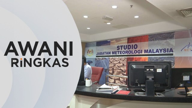 AWANI Ringkas: Amaran terbaharu MetMalaysia