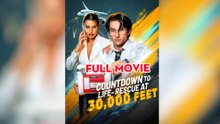 Countdown To Life Rescue At 30,000 Feet