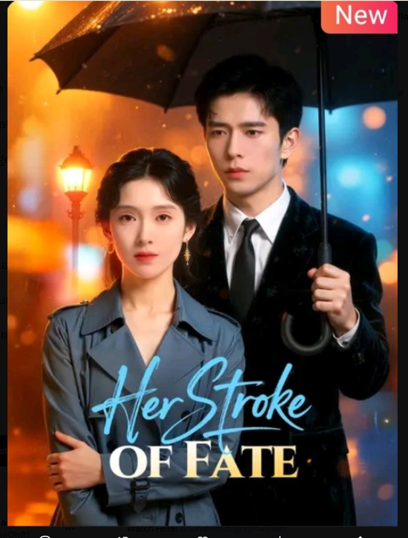 Her Stroke of Fate Chinese Drama - English Sub