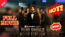 Hero Should Never Stay Low (2025) - FULL