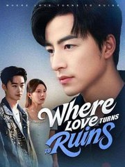 Where Love Turns To Ruins (2025) - FULL HD [Eng Sub]