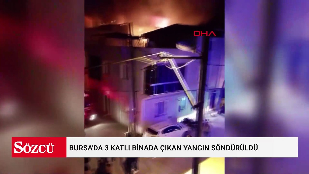 Bursa'da 3 katlı binada çıkan yangın söndürüldü