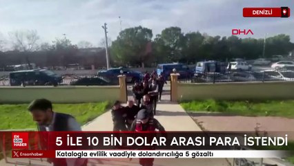 Katalogla evlilik vaadiyle dolandırıcılığa 5 gözaltı