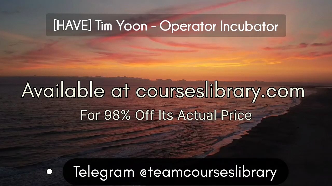 [HAVE] Tim Yoon - Operator Incubator