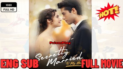 Secretly Married To My Boss New Movies 2025 -Full Movies English Sub