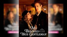 My Beloved True Gentleman Full Movie