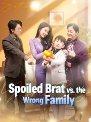 🌹Spoiled Brat Vs. The Wrong Family