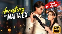 Arresting My Mafia Ex | Full Movie HD - Drama ShortFilms Hot