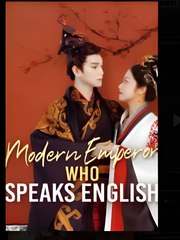 Modern Emperor Who Speaks English - Drama FULL MOVIES ENGLISH SUB