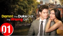 DAMN THE DUKE GOT THE WRONG GIRL. FULL MOVIES ENGLISH SUB