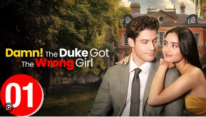 DAMN THE DUKE GOT THE WRONG GIRL. FULL MOVIES ENGLISH SUB