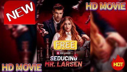 NEW🔥Seducing Mr. Larsen [Forbidden Love] Video Dailymotion [ENG SUB]