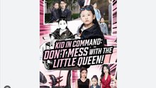Kid In Command Full Movie - Dont Mess with the Little Queen Chinese Drama with English Sub