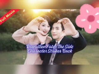 Rewritten Fate The Side Character Strikes Back 🤩EngSub