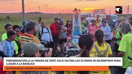 Peregrinación a la Virgen de Itatí: solo faltan los últimos 40 kilómetros para llegar a la Basílica