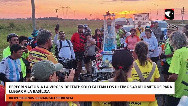 Peregrinación a la Virgen de Itatí: solo faltan los últimos 40 kilómetros para llegar a la Basílica