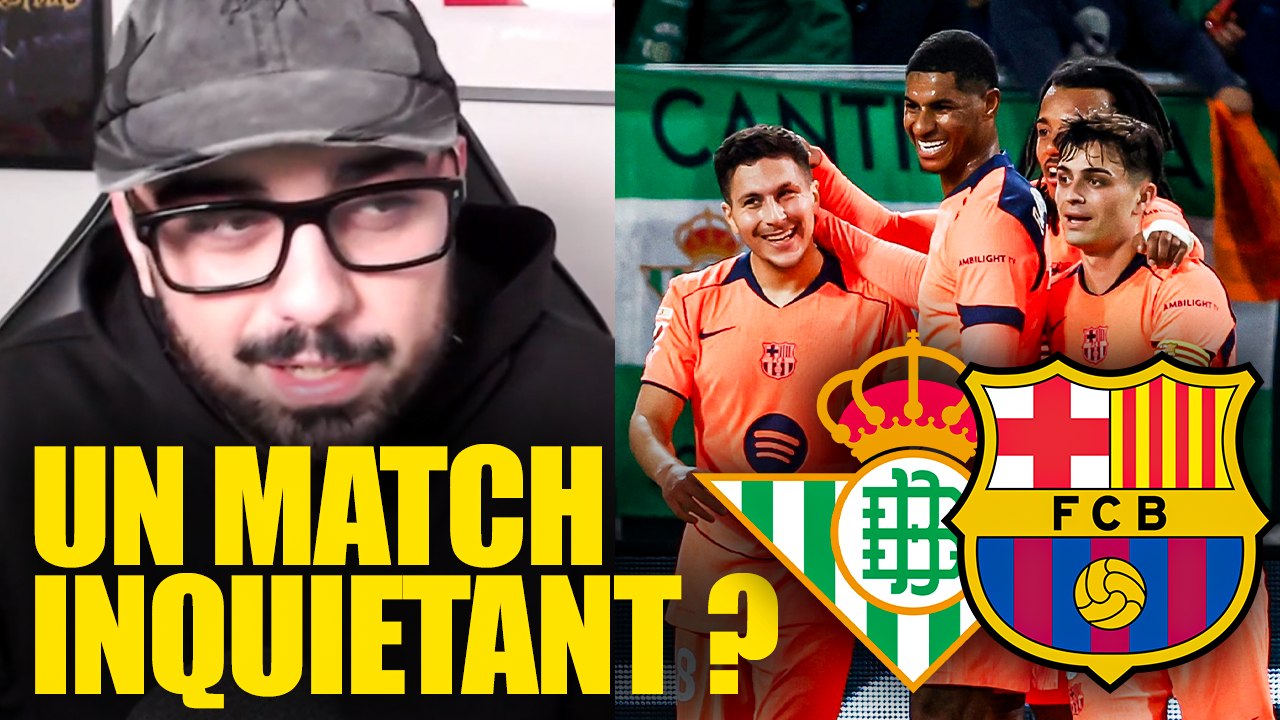 Débrief barça bétis !