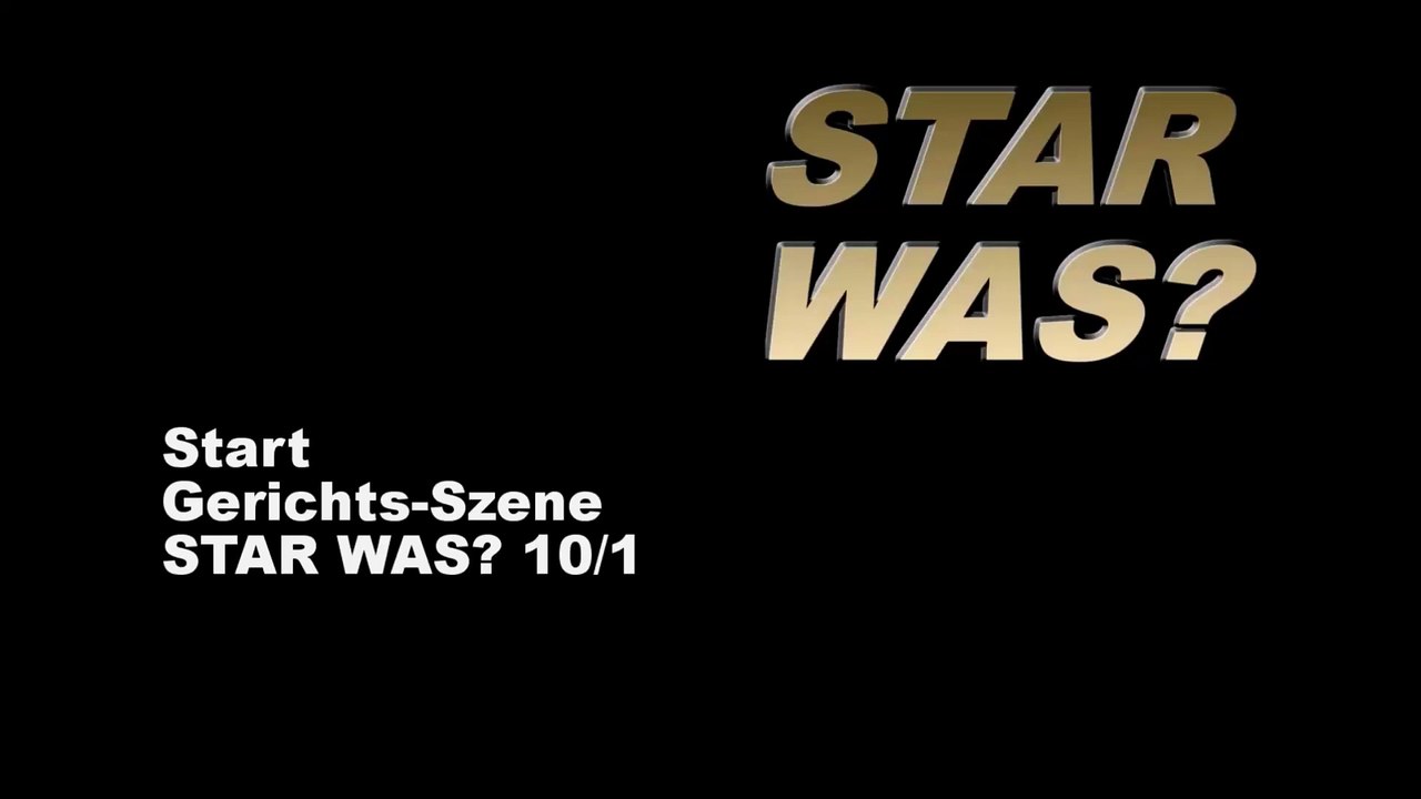 STAR WAS? – Erheben Sie sich!