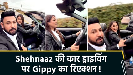 Shehnaaz Gill की कार ड्राइविंग पर Gippy Grewal का रिएक्शन, बोले 'Wekho Shehnaaz di Driving'