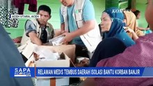 Cerita Relawan Medis Tembus Daerah Terisolasi Bantu Korban Banjir di Aceh Utara | SAPA PAGI