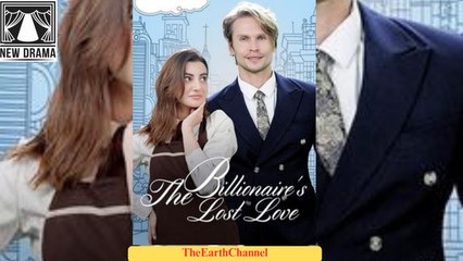 🍏💙☯️ 01.01 - 12.08 🔥 The Billionaire's Lost Love dailymotion 🌐x9v7ave