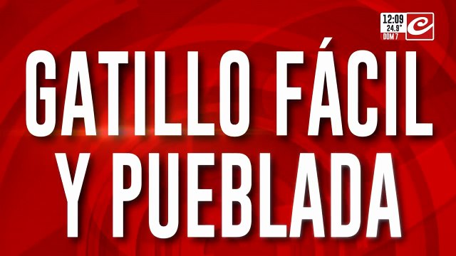 Gatillo fácil y pueblada: policia atropelló, huyó, volvió y mató