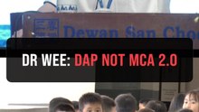 Dr Wee: DAP is not qualified to be MCA 2.0