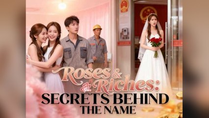 Roses & Riches Secrets Behind The Name