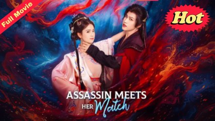 [EngSub] Assassin Meets Her Match