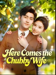 Here Comes the Chubby Wife - Drama FULL MOVIES ENGLISH SUB