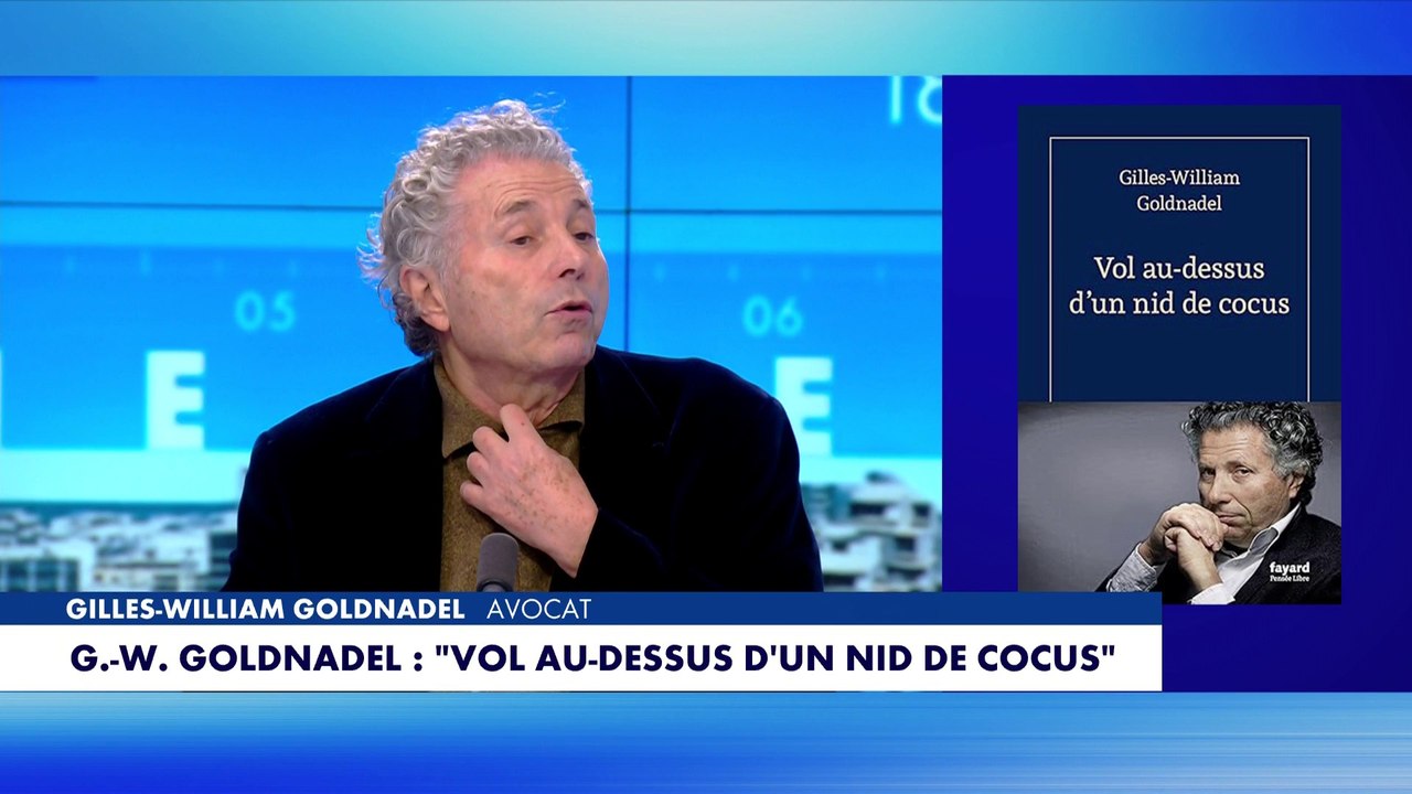 Gilles-William Goldnadel: «Je suis un cocu mâle hétérosexuel victime du féminisme d'extrême gauche»