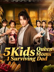 5 Kids, Queen Moms, 1 Surviving Dad - Drama FULL MOVIES ENGLISH SUB